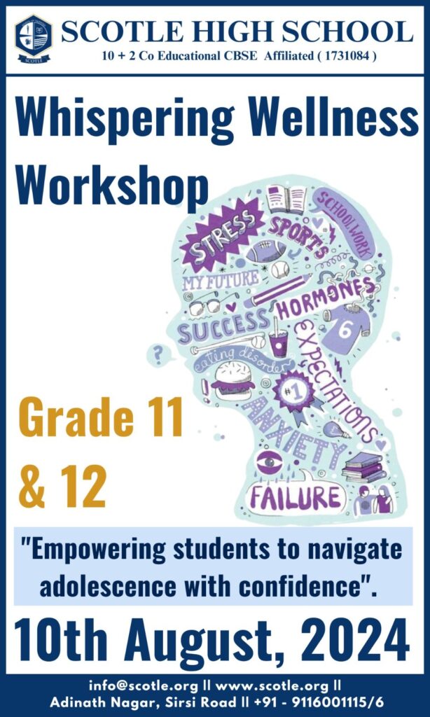 Poster for the Whispering Wellness Workshop at Scotle High School for Grade 11 and 12 students on August 10, 2024. This upcoming event aims to empower students to navigate adolescence with confidence.